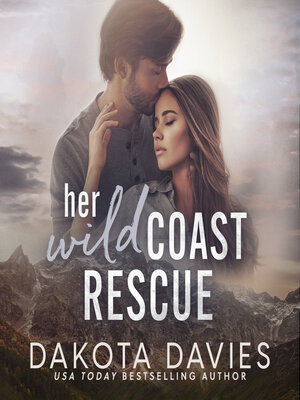 cover image of Her Wild Coast Rescue